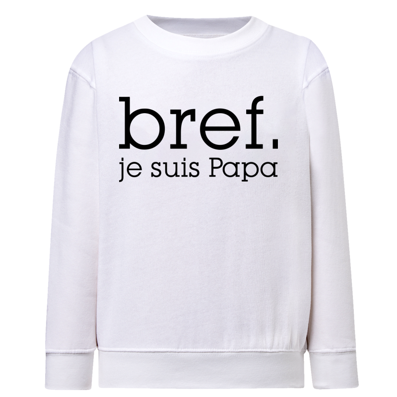 Bref je suis papa