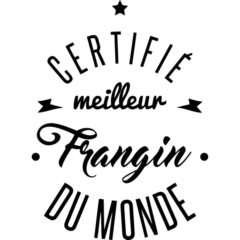 Certifie meilleur frangin du monde