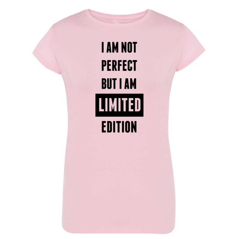 I am not perfect but i am a limited edition