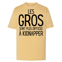 Les gros sont plus difficile a kidnapper
