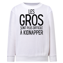 Les gros sont plus difficile a kidnapper