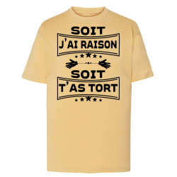 Soit j'ai raison soit t'as tort