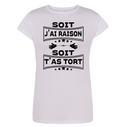Soit j'ai raison soit t'as tort