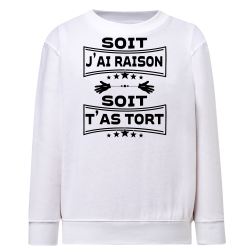 Soit j'ai raison soit t'as tort