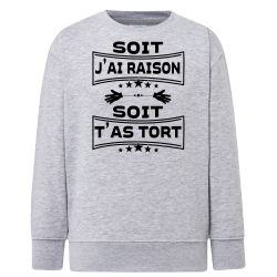 Soit j'ai raison soit t'as tort