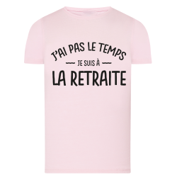 J'ai pas le temps je suis a la retraite