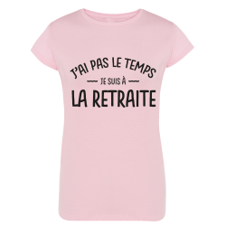 J'ai pas le temps je suis a la retraite