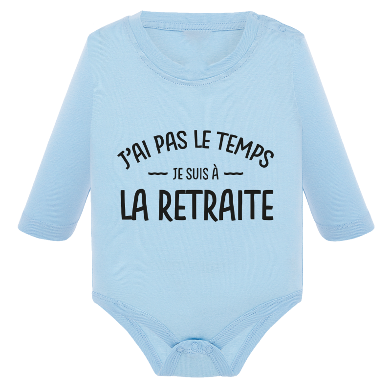 J'ai pas le temps je suis a la retraite