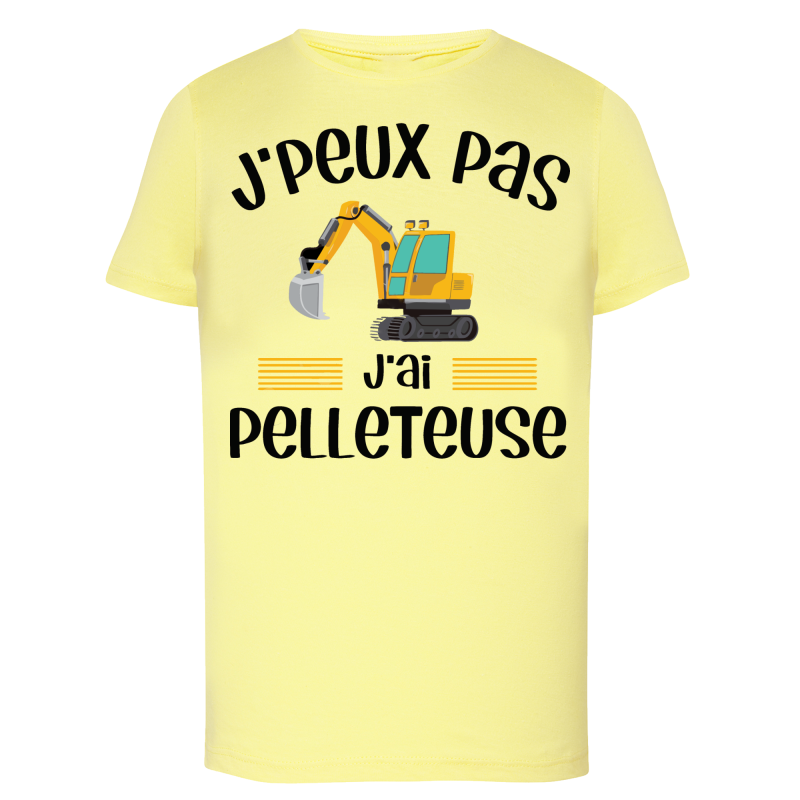 J'peux pas j'ai pelleteuse