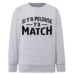 SI Y'A PELOUSE Y'A MATCH