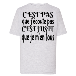 J'écoute je m'en fous