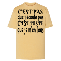 J'écoute je m'en fous