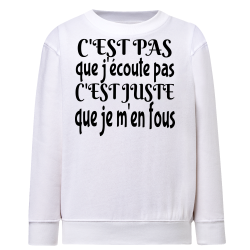 J'écoute je m'en fous