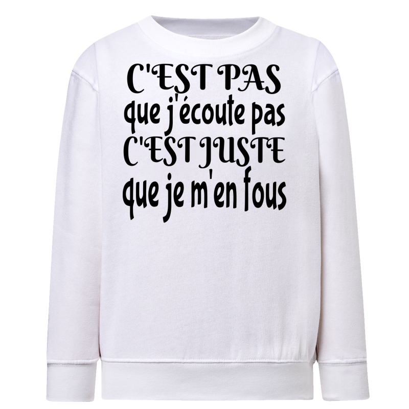 J'écoute je m'en fous