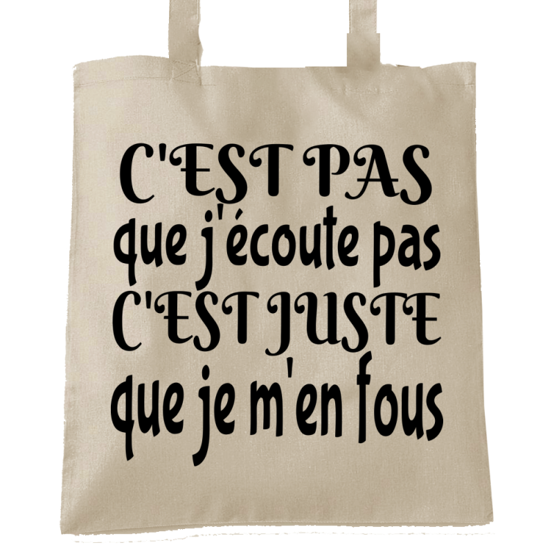 J'écoute je m'en fous