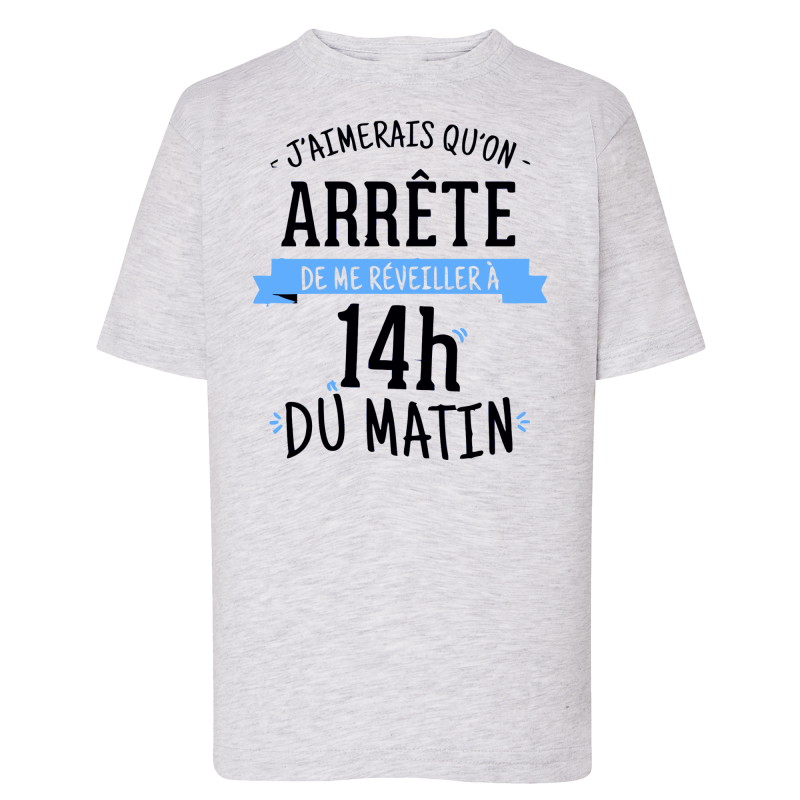 Réveiller à 14h du matin