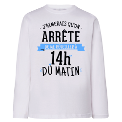 Réveiller à 14h du matin