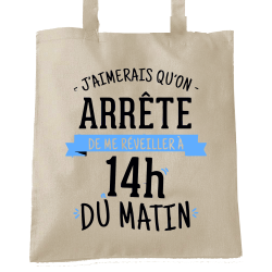 Réveiller à 14h du matin