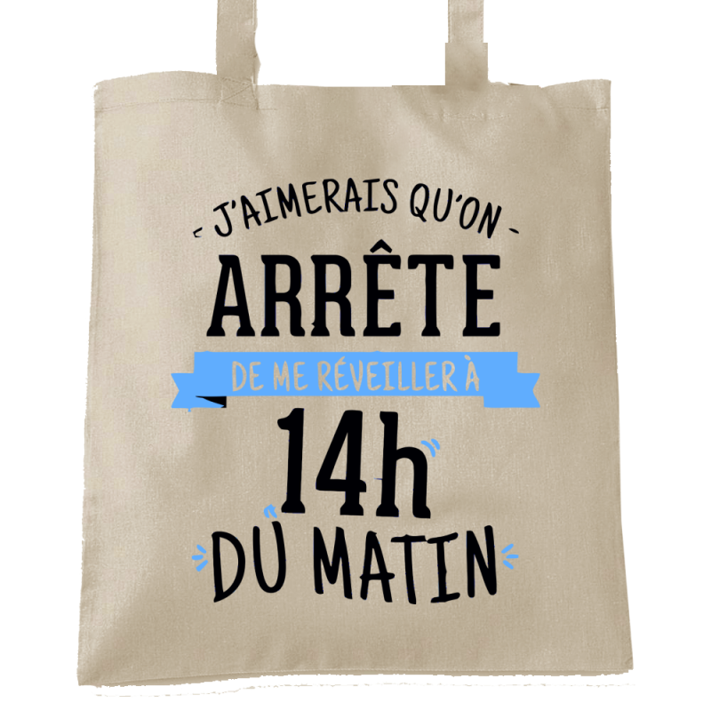 Réveiller à 14h du matin