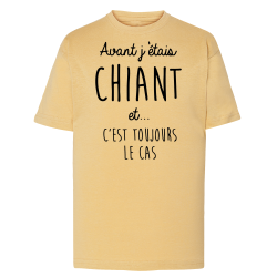 Avant j'étais chiant