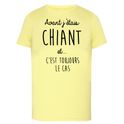 Avant j'étais chiant