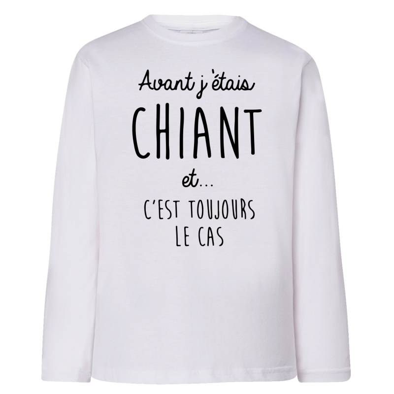 Avant j'étais chiant