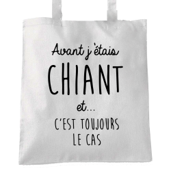 Avant j'étais chiant