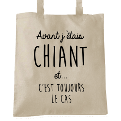 Avant j'étais chiant