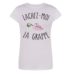 Lachez-moi la grappe