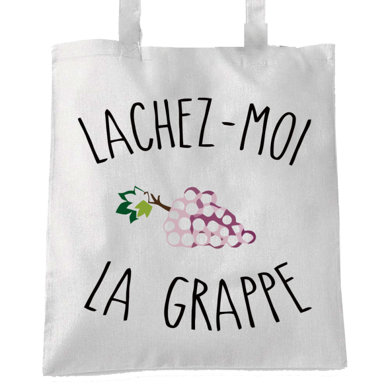 Lachez-moi la grappe