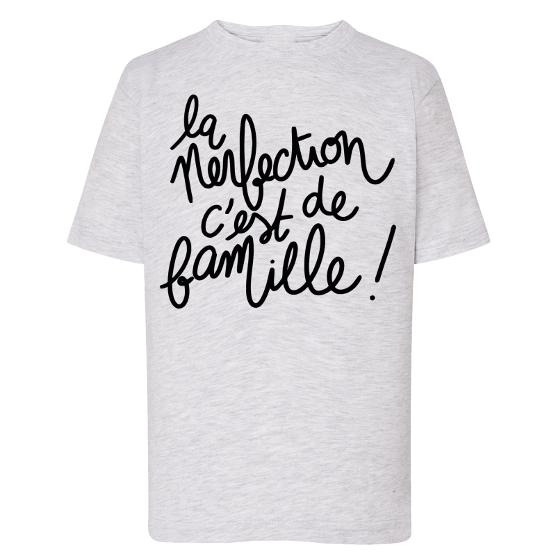 La perfection c'est de famille