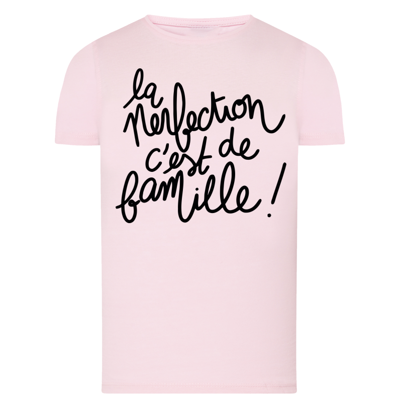 La perfection c'est de famille