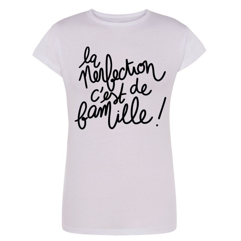 La perfection c'est de famille