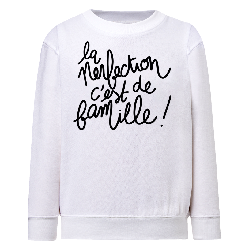 La perfection c'est de famille