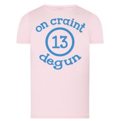 On craint degun