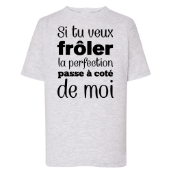 Frôle la perfection