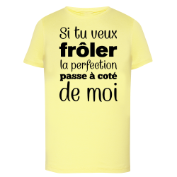 Frôle la perfection