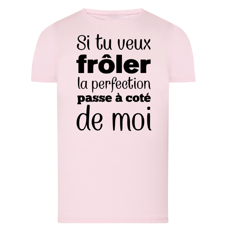 Frôle la perfection