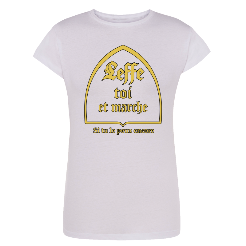 Leffe toi et marche