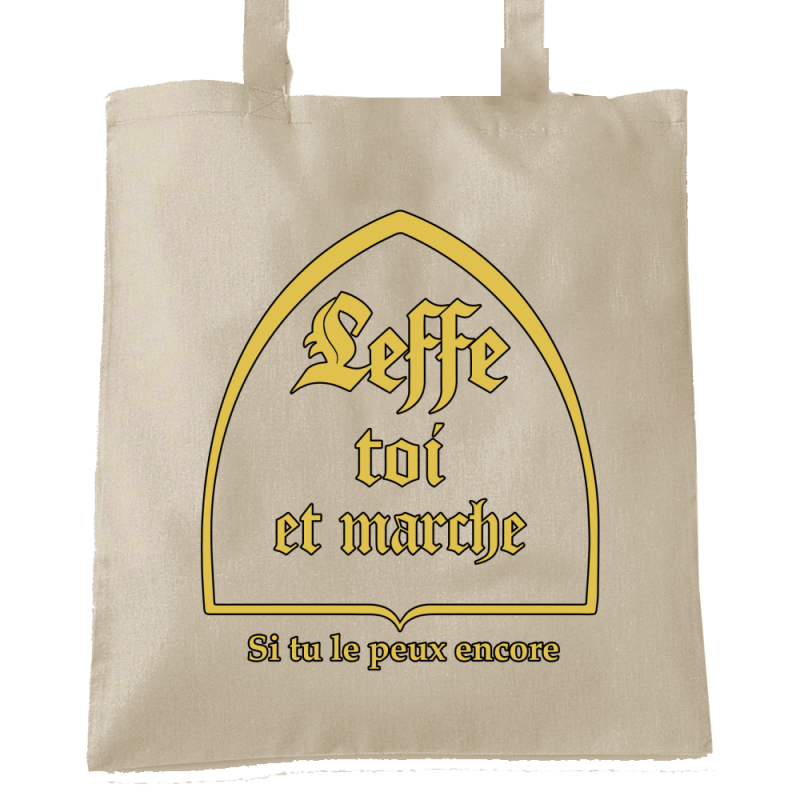 Leffe toi et marche
