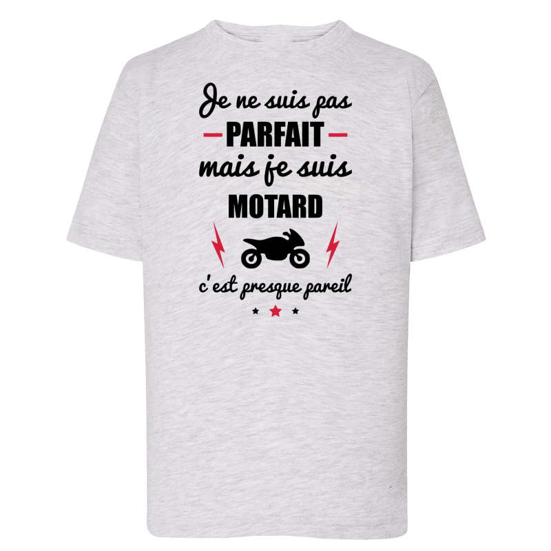 Je suis pas parfait mais Motard