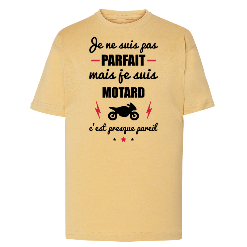 Je suis pas parfait mais Motard