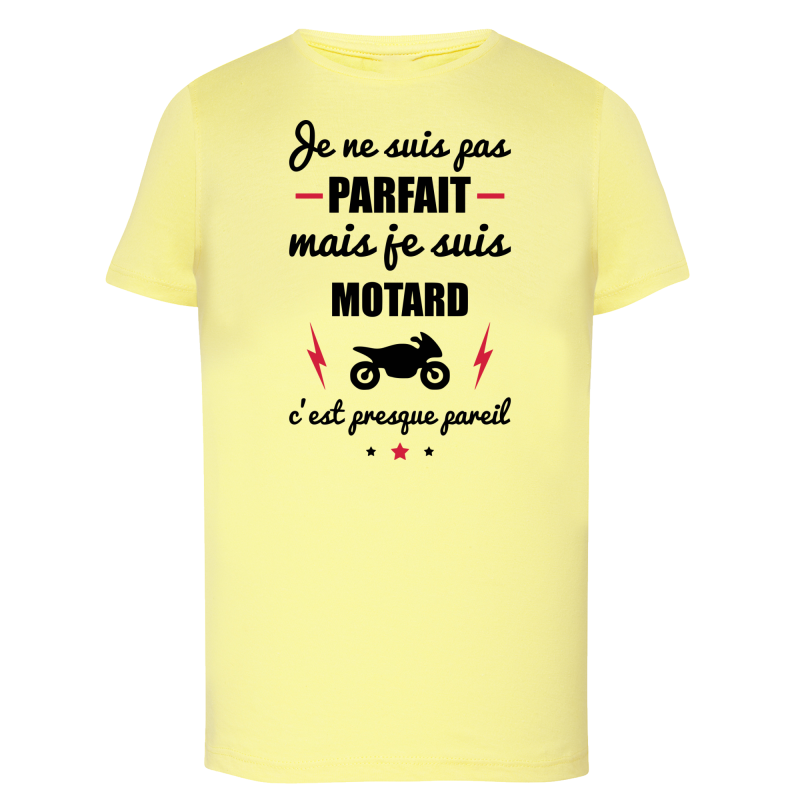 Je suis pas parfait mais Motard
