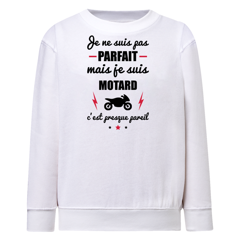 Je suis pas parfait mais Motard
