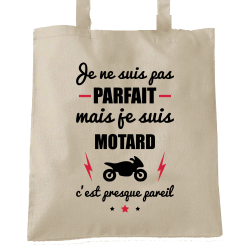 Je suis pas parfait mais Motard