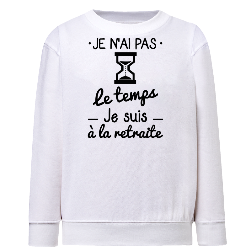 Pas le temps retraite
