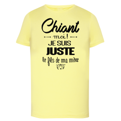 Chiant ? Je suis le fils de ma mère