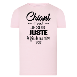 Chiant ? Je suis le fils de ma mère