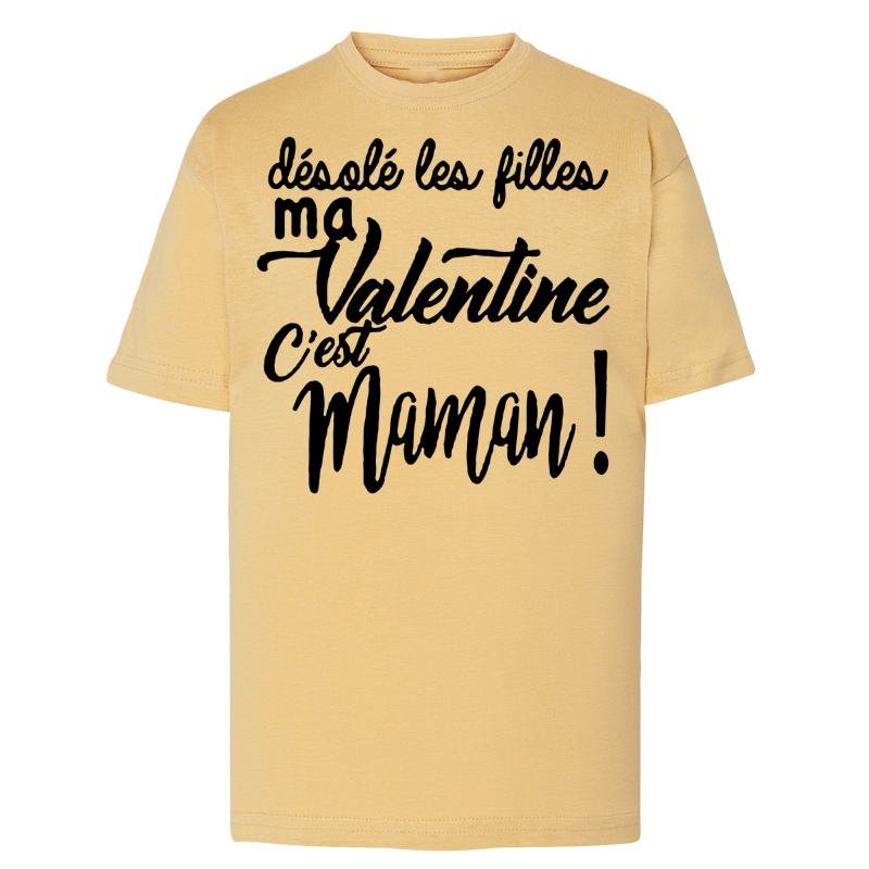 Désolé les filles ma Valentine c'est Maman