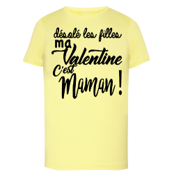 Désolé les filles ma Valentine c'est Maman